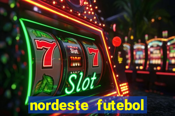 nordeste futebol vip net